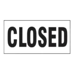 Closed Safety Sign | 19x30cm