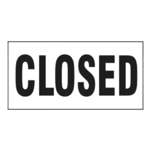 Closed Safety Sign | 19x30cm