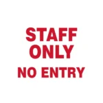 Staff Only, No Entry | 20x30cm